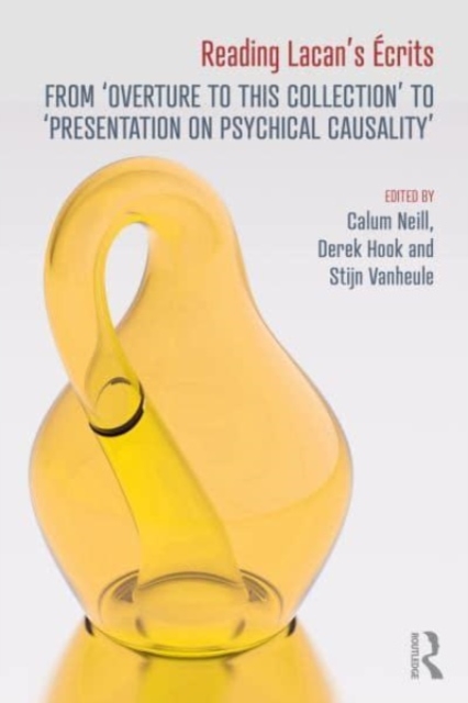 Reading Lacan's crits: From 'Overture to this Collection' to 'Presentation on Psychical Causality' - Calum Neill