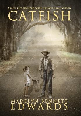 Catfish - Madelyn Bennett Edwards