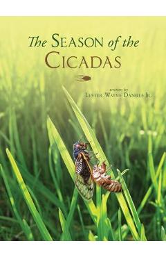 Coperta cărții 'The Season of the Cicadas - Lester Wayne Daniels'