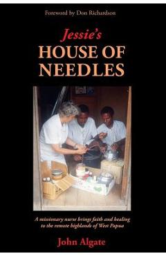 Coperta cărții 'Jessie's House of Needles - John Algate'