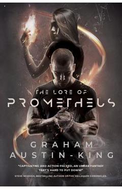 Coperta cărții 'The Lore of Prometheus - Graham Austin-king'