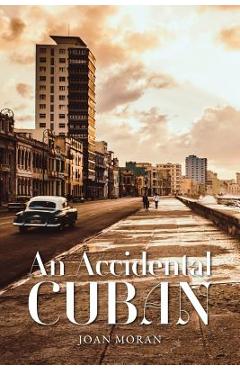 Coperta cărții 'An Accidental Cuban - Joan Moran'