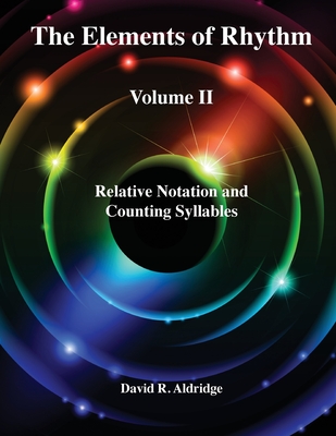 Coperta cărții 'The Elements of Rhythm Volume II - David R. Aldridge'