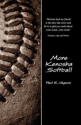 More Kenosha Softball - Paul E. Vagnoni