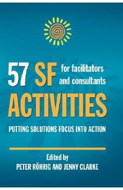 Coperta cărții '57 SF Activities for Facilitators and Consultants - Peter Rohrig'