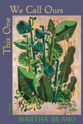 This One We Call Ours - Martha Silano
