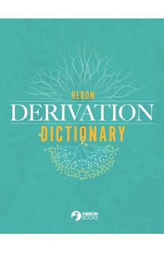 Coperta cărții 'Heron Derivation Dictionary - Hardback - Heron Books'