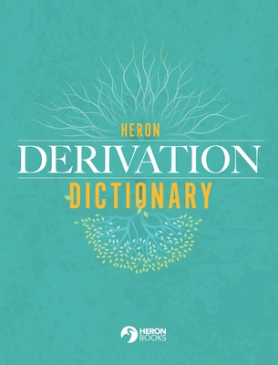 Heron Derivation Dictionary - Hardback - Heron Books