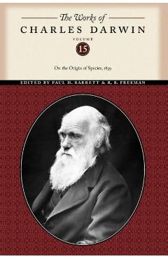 Poza produsului The Works of Charles Darwin, Volume 15: On the Origin of Species, 1859 - Charles Darwin