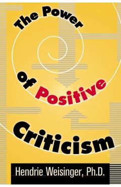 Coperta cărții 'The Power of Positive Criticism - Hendrie Weisinger'