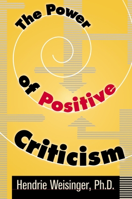 Coperta cărții 'The Power of Positive Criticism - Hendrie Weisinger'