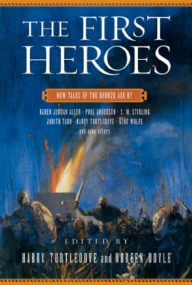 Coperta cărții 'The First Heroes: New Tales of the Bronze Age - Noreen Doyle'