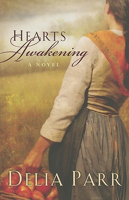 Hearts Awakening - Delia Parr