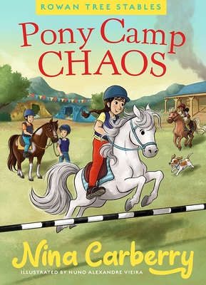 Rowan Tree Stables Pony Camp Chaos - Nina Carberry