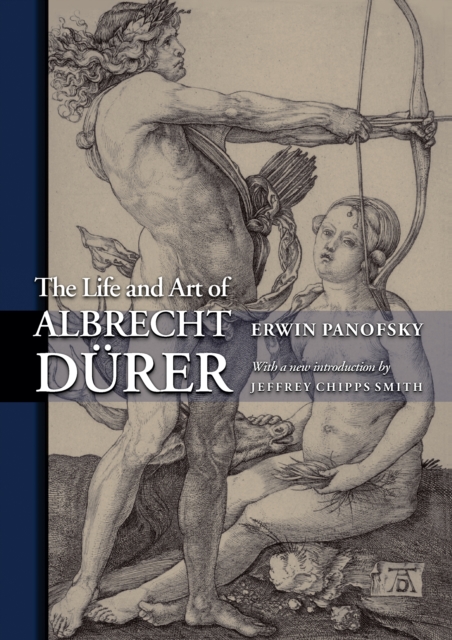 The Life and Art of Albrecht Drer - Erwin Panofsky