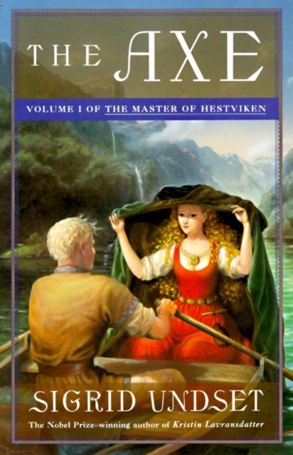 The Axe: The Master of Hestviken, Vol. 1 - Sigrid Undset