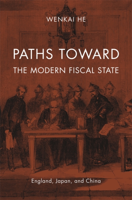 Paths toward the Modern Fiscal State - Wenkai He