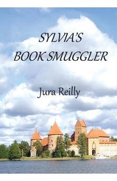 Coperta cărții 'Sylvia's Book Smuggler - Jura Reilly'