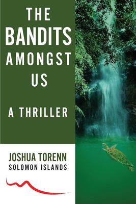 The Bandits Amongst Us - Joshua Torenn