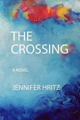 The Crossing - Jennifer Hritz