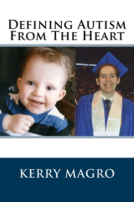 Defining Autism From The Heart - Kerry Magro