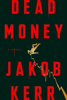 Dead Money - Jakob Kerr