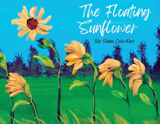 The Floating Sunflower - Elaine Cole-kerr