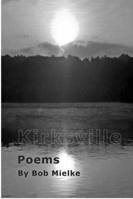 Kirksville - Bob Mielke