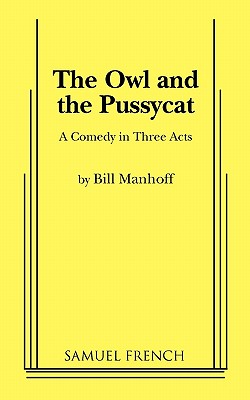 The Owl and the Pussycat - Bill Manhoff