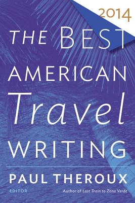 The Best American Travel Writing - Jason Wilson