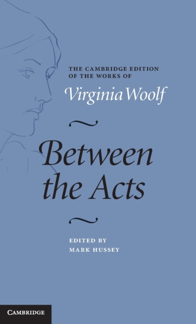 Between the Acts - Virginia Woolf