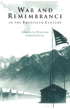 Coperta cărții 'War and Remembrance in the Twentieth Century - Jay Winter'
