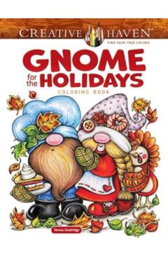 Creative Haven Gnome for the Holidays Coloring Book - Teresa Goodridge