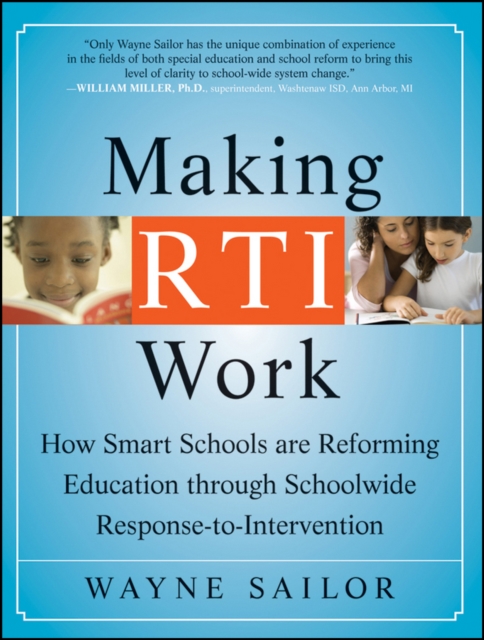 Coperta cărții 'Making Rti Work: How Smart Schools Are Reforming Education Through Schoolwide Response-To-Intervention - Wayne Sailor'