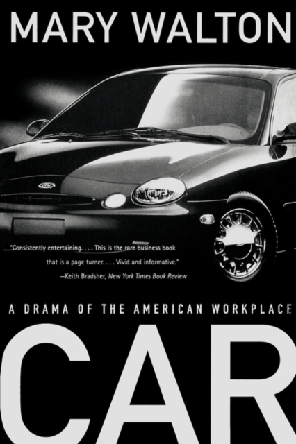 Car: A Drama of the American Workplace - Mary Walton