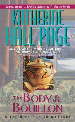 The Body in the Bouillon - Katherine Hall Page