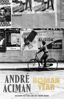 Roman Year: A Memoir - Andr Aciman