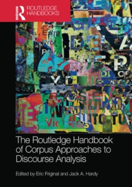 The Routledge Handbook of Corpus Approaches to Discourse Analysis - Eric Friginal