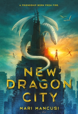 Coperta cărții 'New Dragon City - Mari Mancusi'