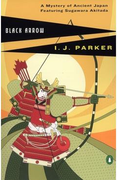 Black Arrow - I. J. Parker
