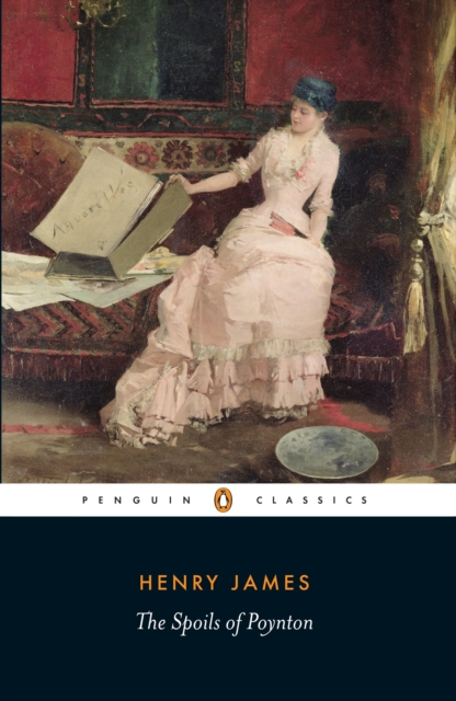 The Spoils of Poynton - Henry James