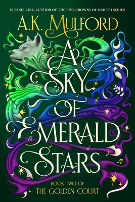 A Sky of Emerald Stars - A. K. Mulford