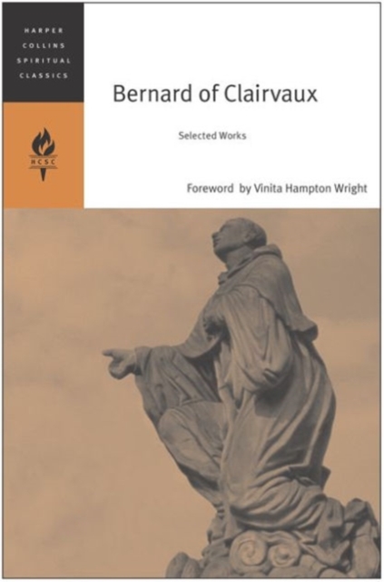 Bernard of Clairvaux: Selected Works - Harpercollins Spiritual Classics