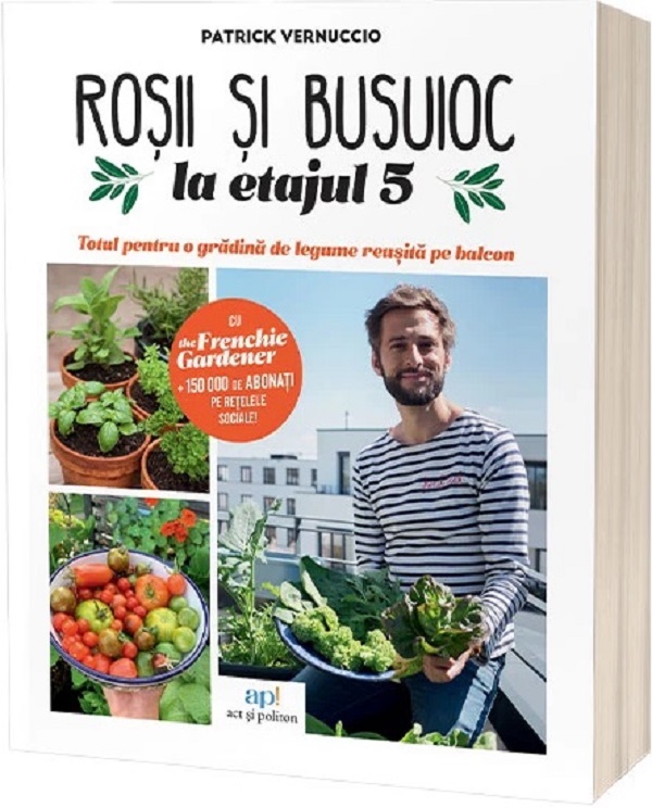 Rosii si busuioc la etajul 5 - Patrick Vernuccio