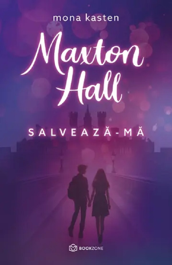 Maxton Hall Vol.1 Salveaza-ma - Mona Kasten