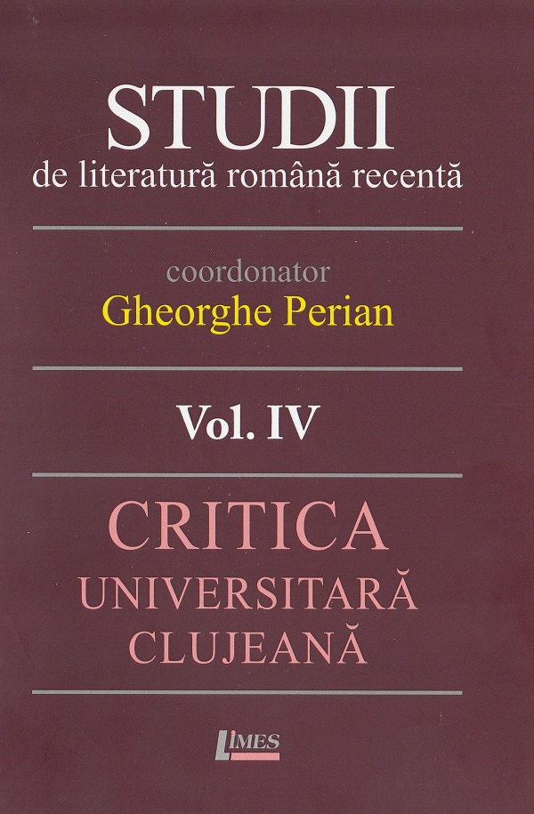 Studii de literatura romana recenta Vol.4 - Gheorghe Perian