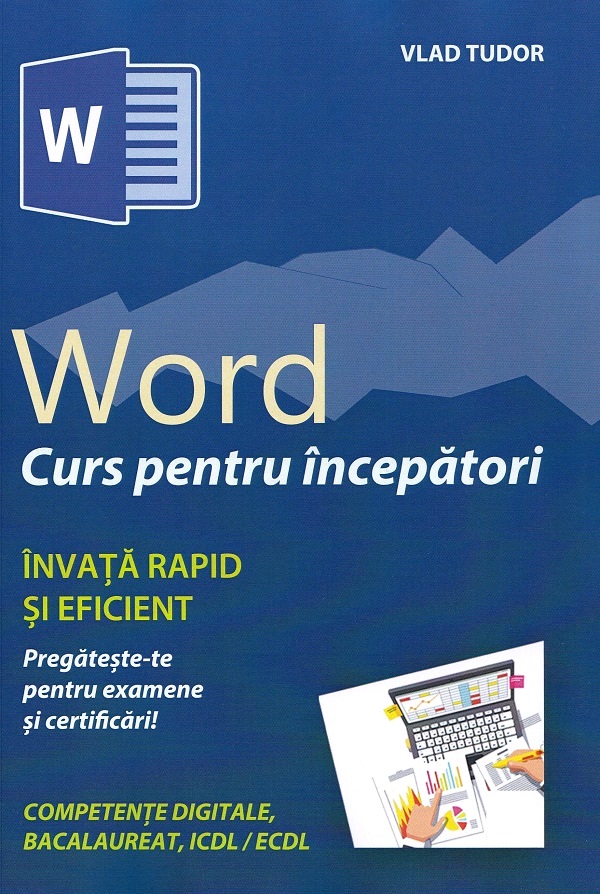 Word. Curs pentru incepatori - Vlad Tudor