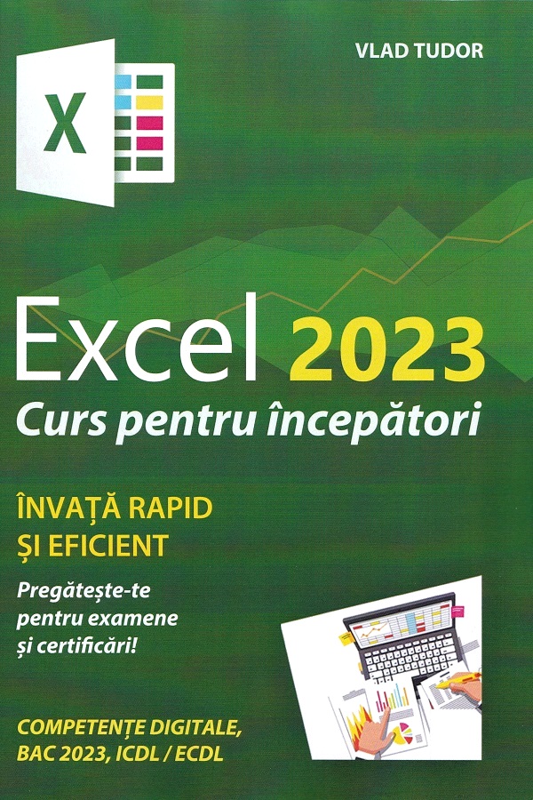Pachet Excel 2023. Curs pentru incepatori + Word. Curs pentru incepatori - Vlad Tudor