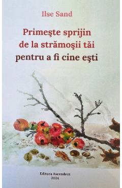 Poza produsului Primeste sprijin de la stramosii tai pentru a fi cine esti - Ilse Sand