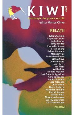 Coperta cărții 'Kiwi 2024. Antologia de proza scurta. Relatii - Marius Chivu'